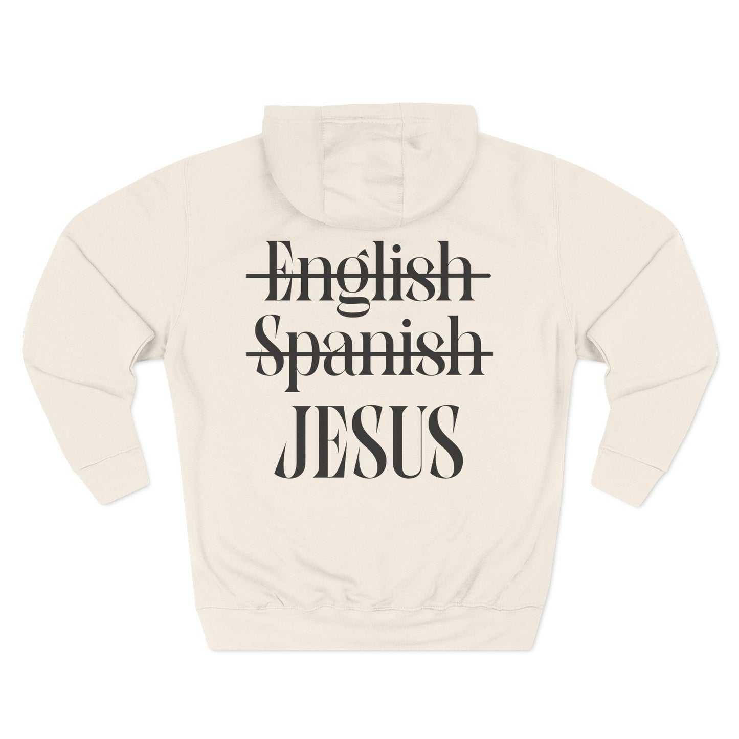 Jesus My Language Hoodie — 'English Spanish' Crossed Out Faith Pullover