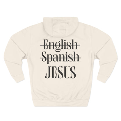 Jesus My Language Hoodie — 'English Spanish' Crossed Out Faith Pullover
