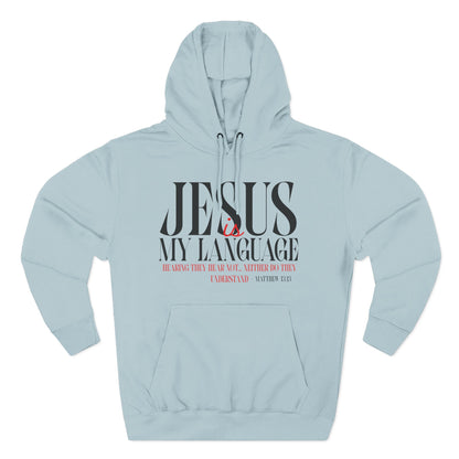 Jesus My Language Hoodie — 'English Spanish' Crossed Out Faith Pullover