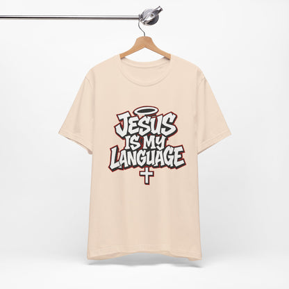 Jesus Is My Language T‑Shirt — Christian Faith Graphic Tee