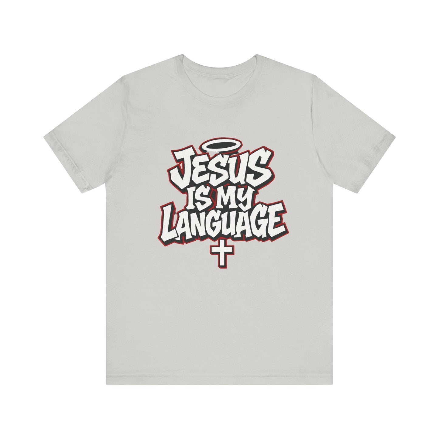 Jesus Is My Language T‑Shirt — Christian Faith Graphic Tee
