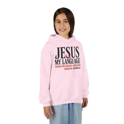 Jesus Is My Language Youth Hoodie — Christian Faith Sweatshirt (Matthew 13:13)
