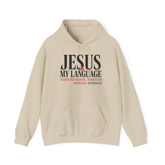 Jesus Is My Language--Unisex White Hoodie