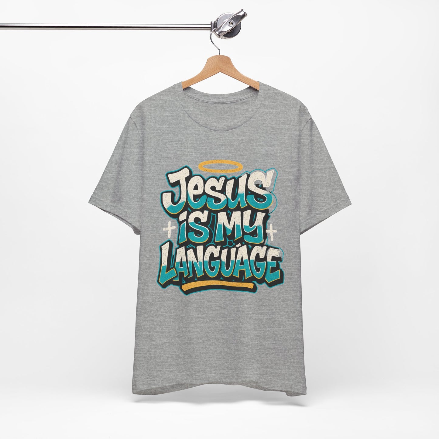 Jesus Is My Language Unisex T-Shirt — Christian Faith Graphic Tee