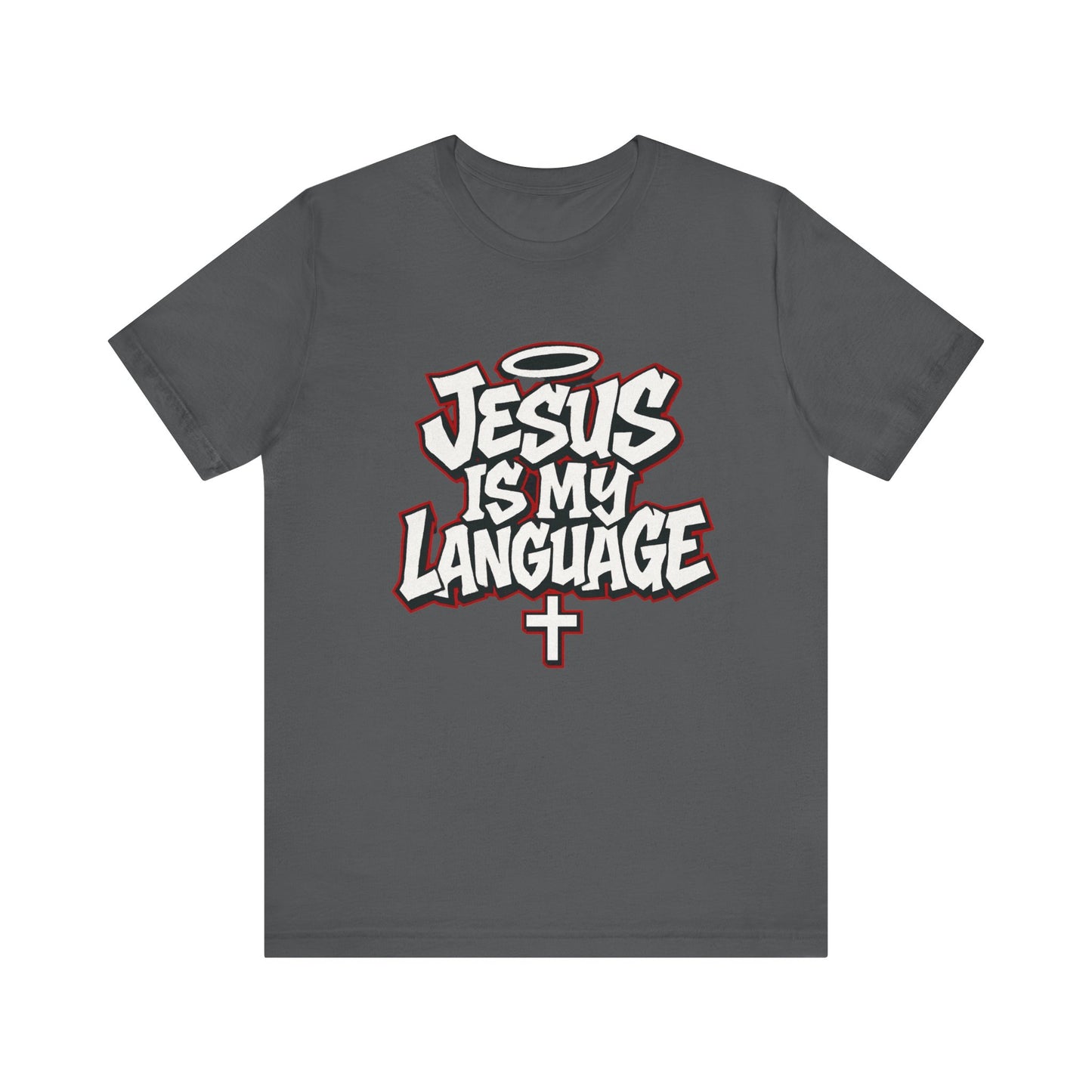 Jesus Is My Language T‑Shirt — Christian Faith Graphic Tee