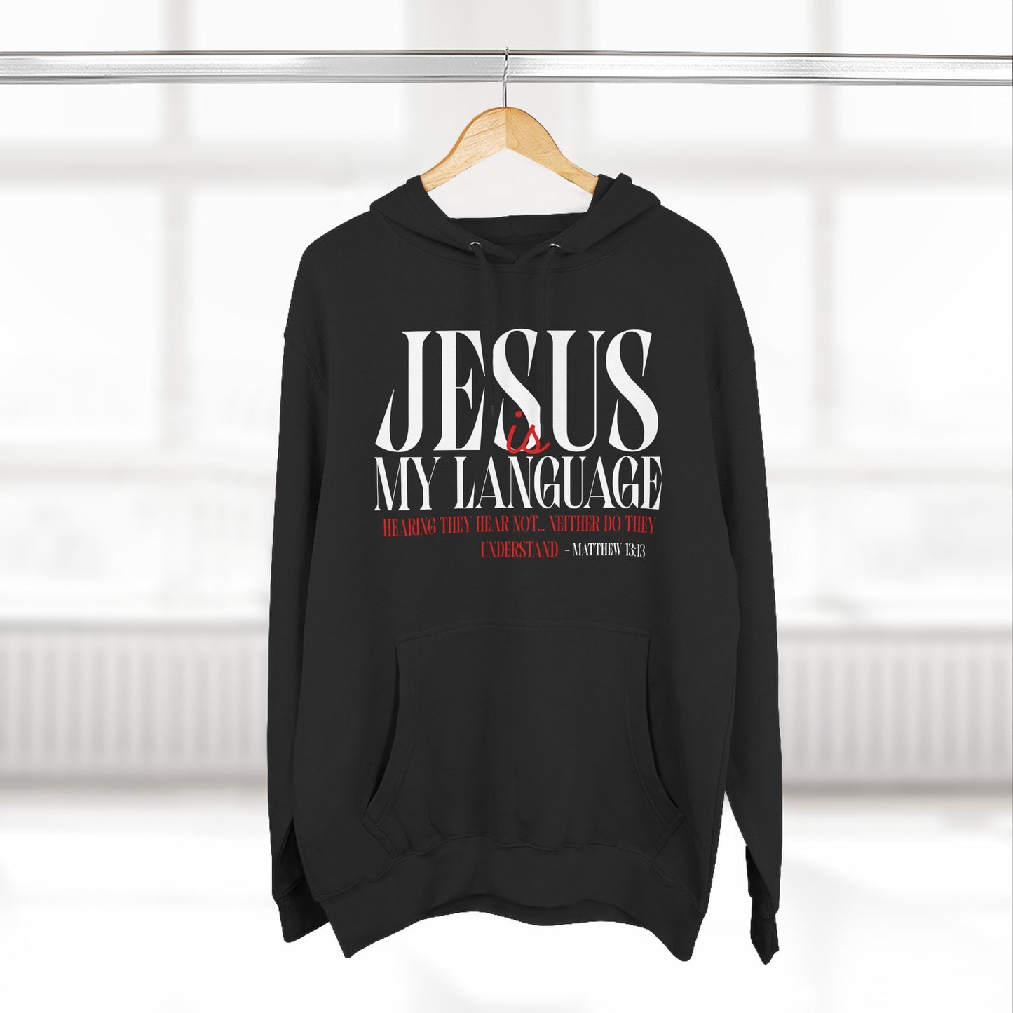 Jesus Is My Language Hoodie — Faith-Based Christian Hoodie
