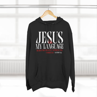 Jesus Is My Language Hoodie — Faith-Based Christian Hoodie