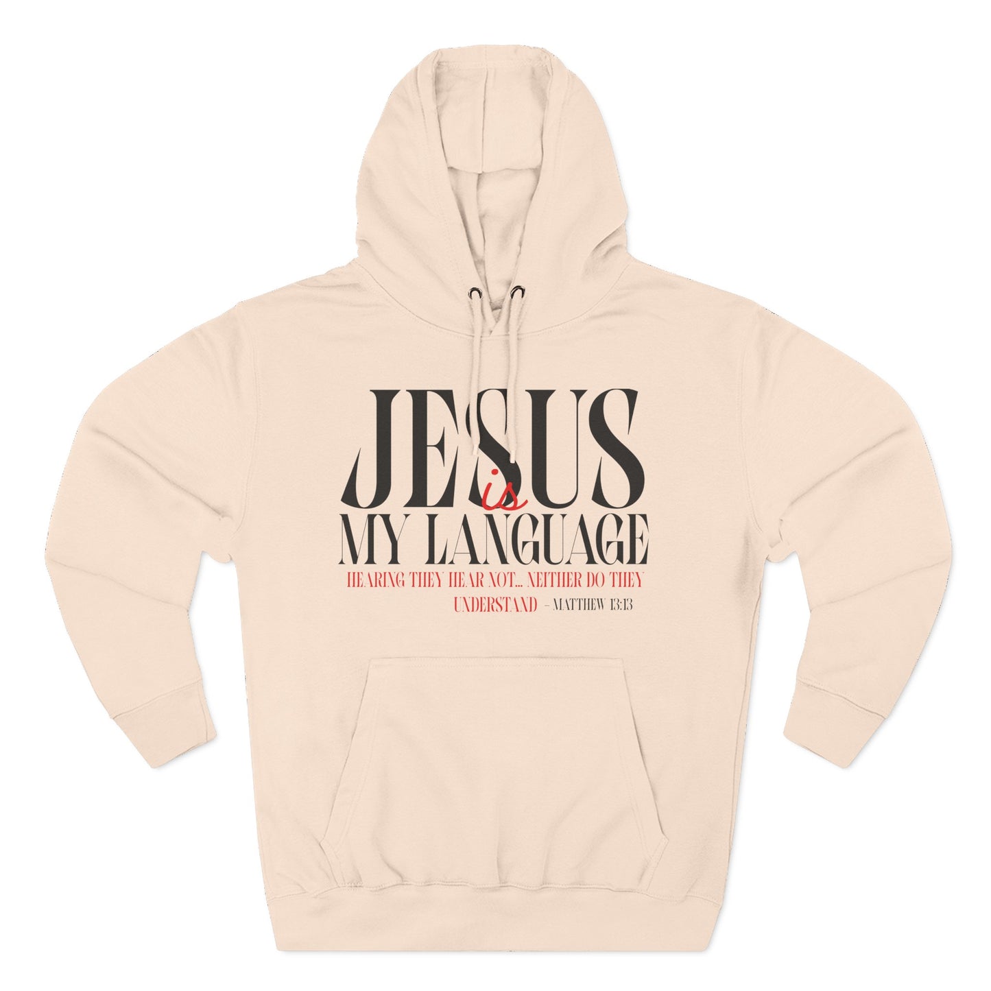 Jesus Is My Language Hoodie