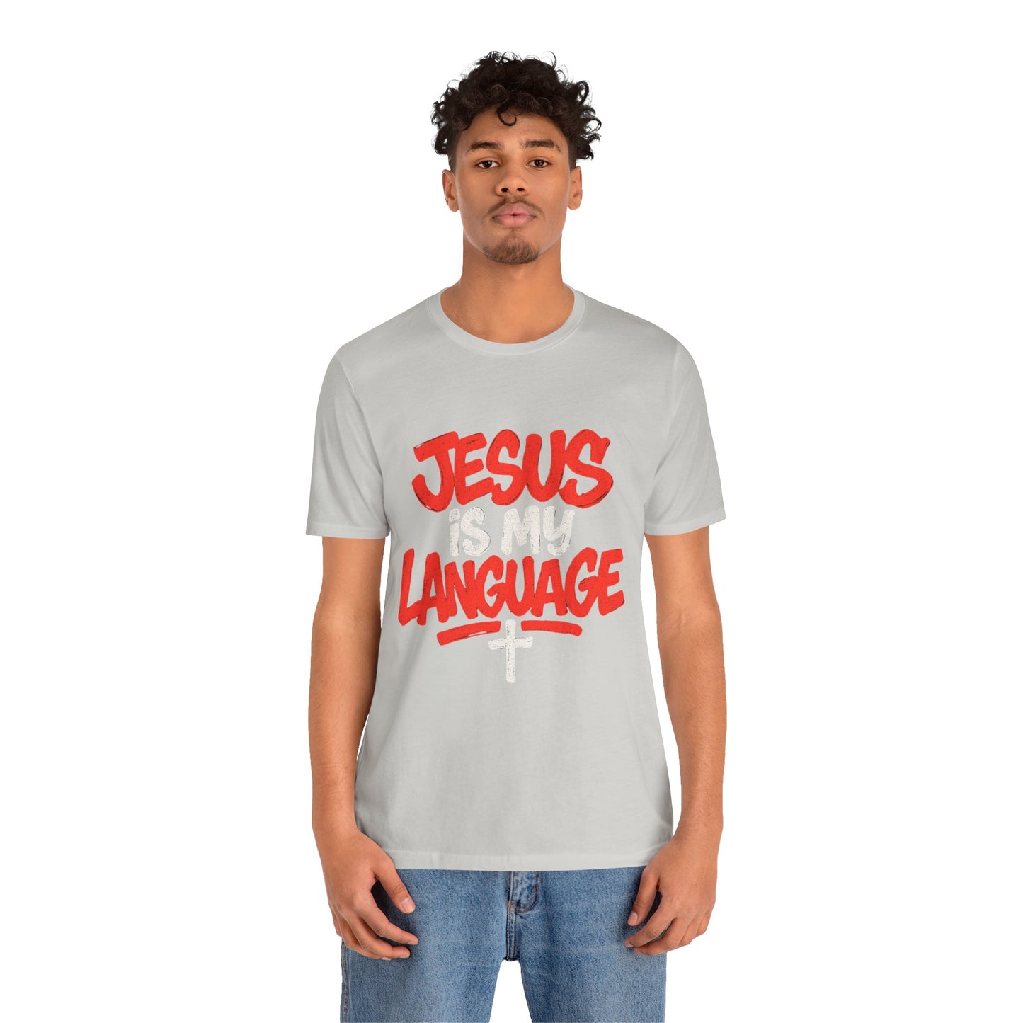 Jesus Is My Language Tee — Christian Faith Graphic T-Shirt