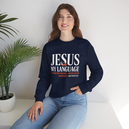 Christian Crewneck Sweatshirt — "Jesus My Language" Pullover (Matthew 13:43)