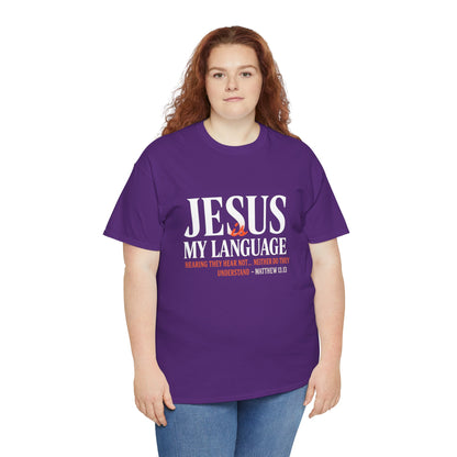 Jesus My Language T-Shirt — Faith-Based Christian Tee (Front & Back Scripture Design)