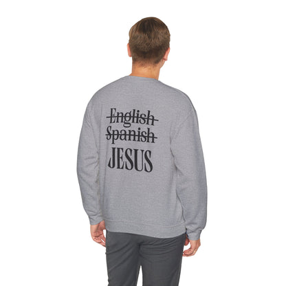 Jesus Is My Language Crewneck Sweatshirt — Christian Faith Graphic Sweatshirt
