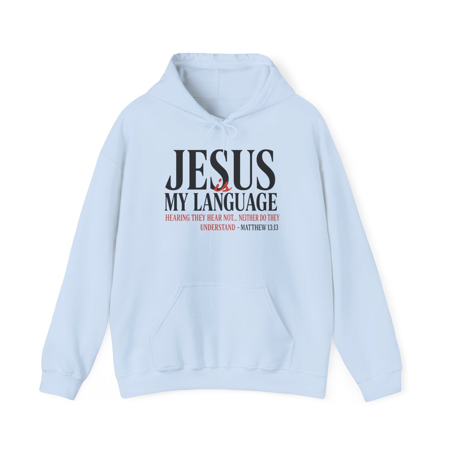 Jesus Is My Language--Unisex White Hoodie