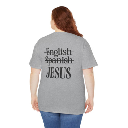 Jesus Is My Language T‑Shirt — "Jesus" Scripture Tee (Matthew 13)