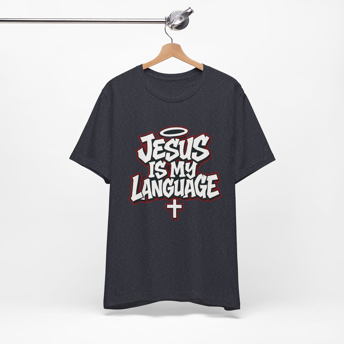 Jesus Is My Language T‑Shirt — Christian Faith Graphic Tee