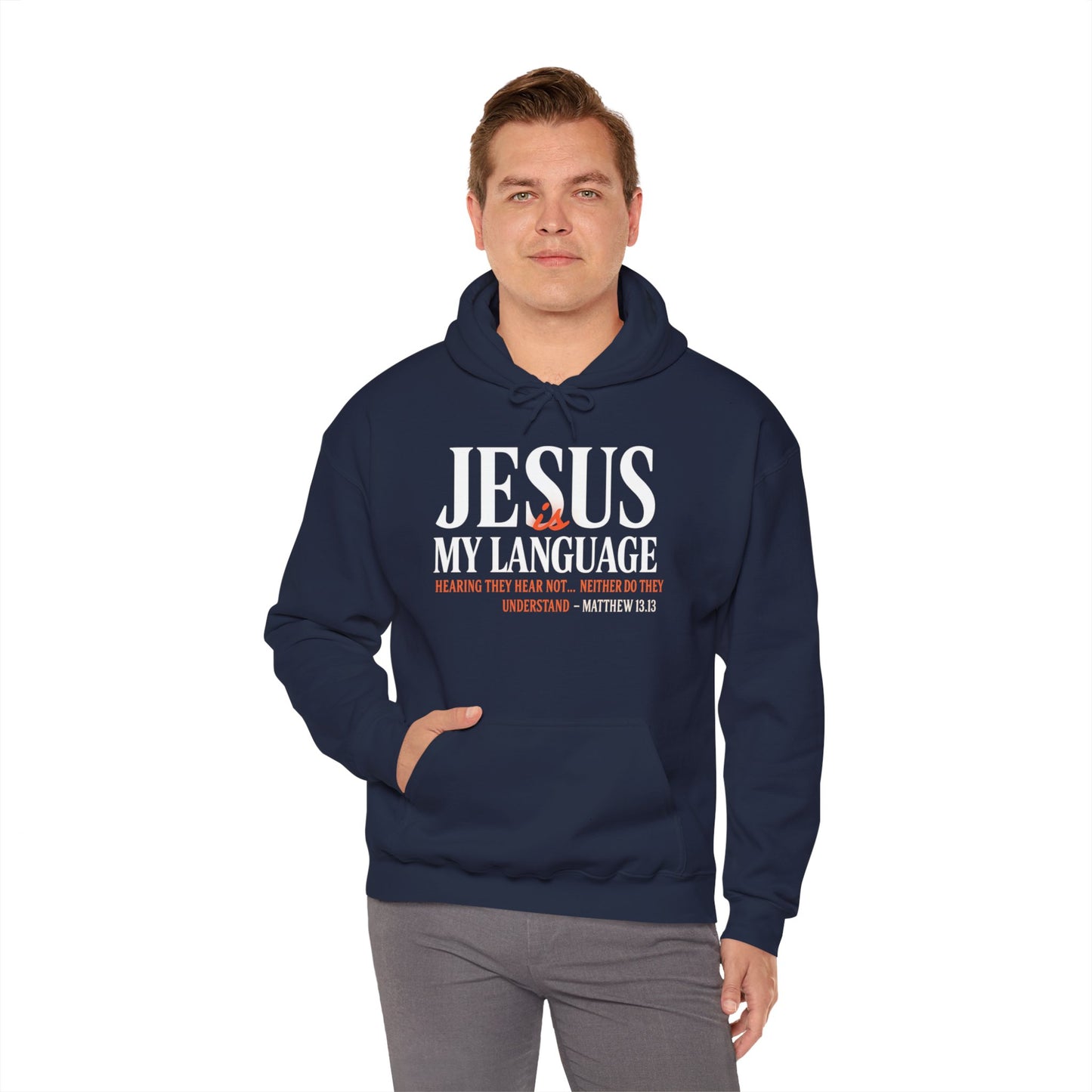 Jesus Is My Language Unisex Hoodie — with 'English ~Spanish~ Jesus' Back Design