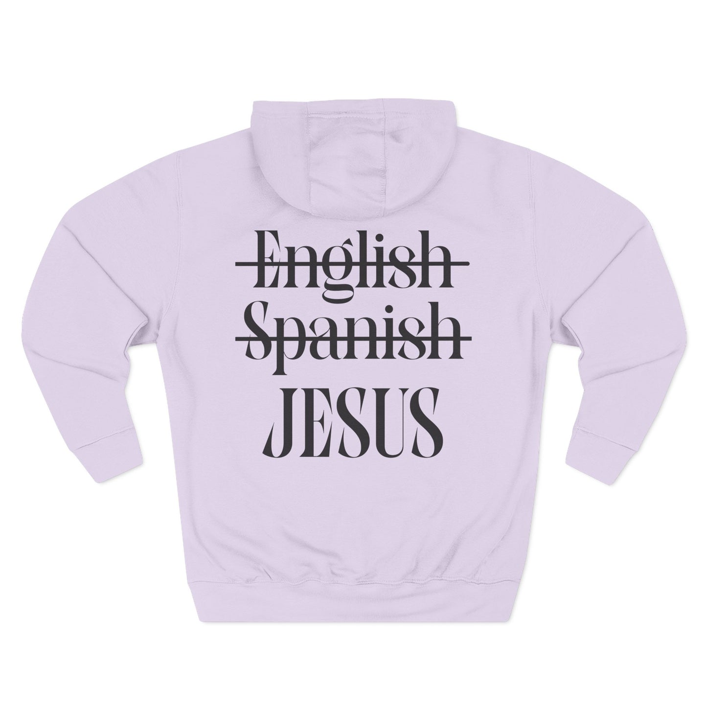 Jesus My Language Hoodie — 'English Spanish' Crossed Out Faith Pullover