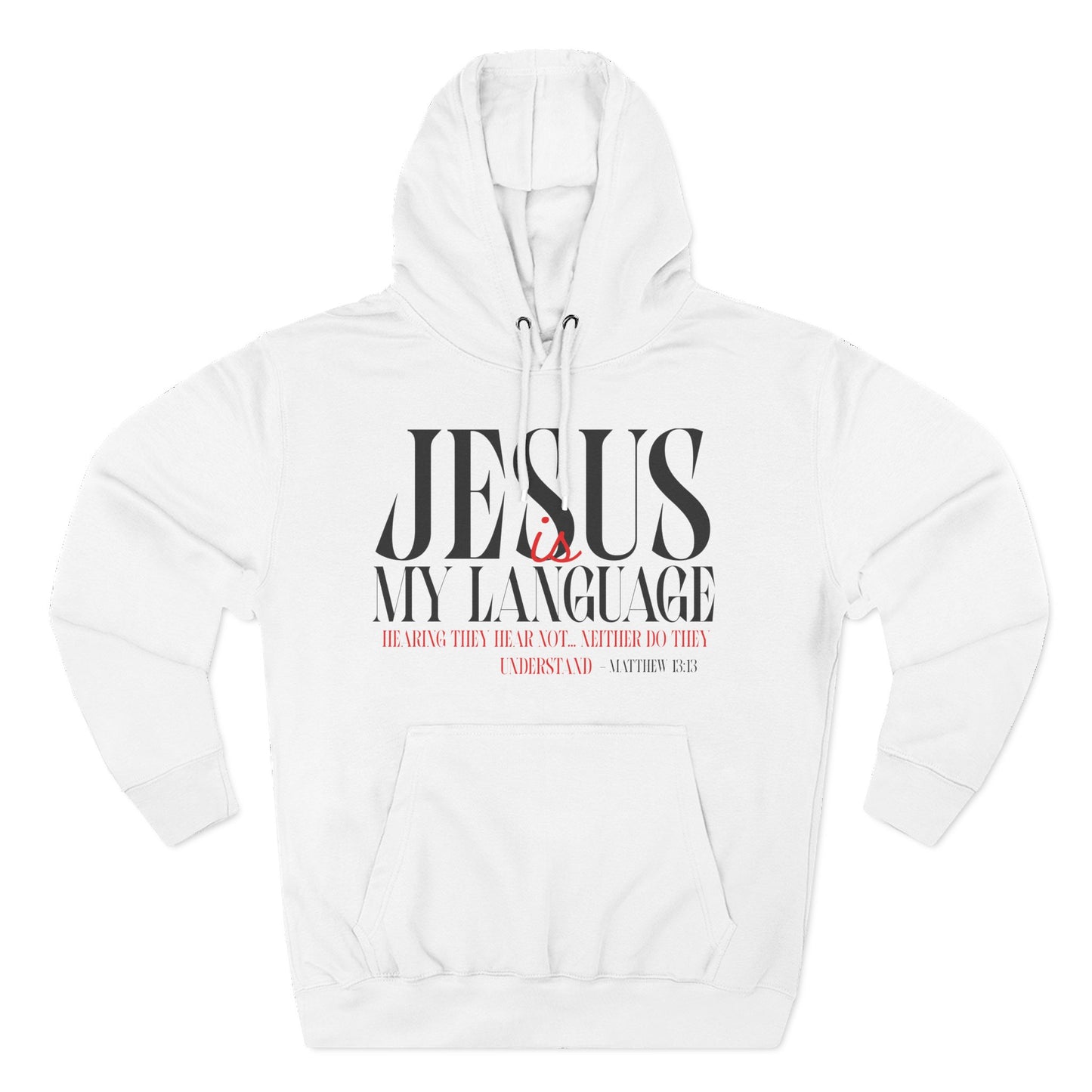 Jesus Is My Language Hoodie