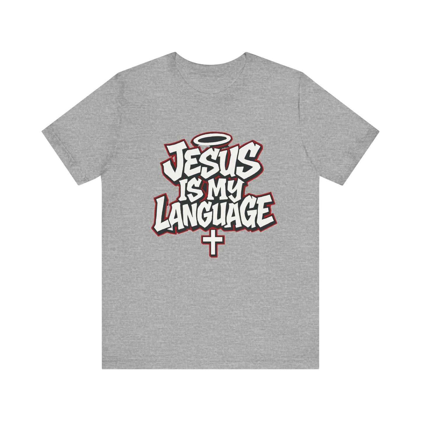 Jesus Is My Language T‑Shirt — Christian Faith Graphic Tee