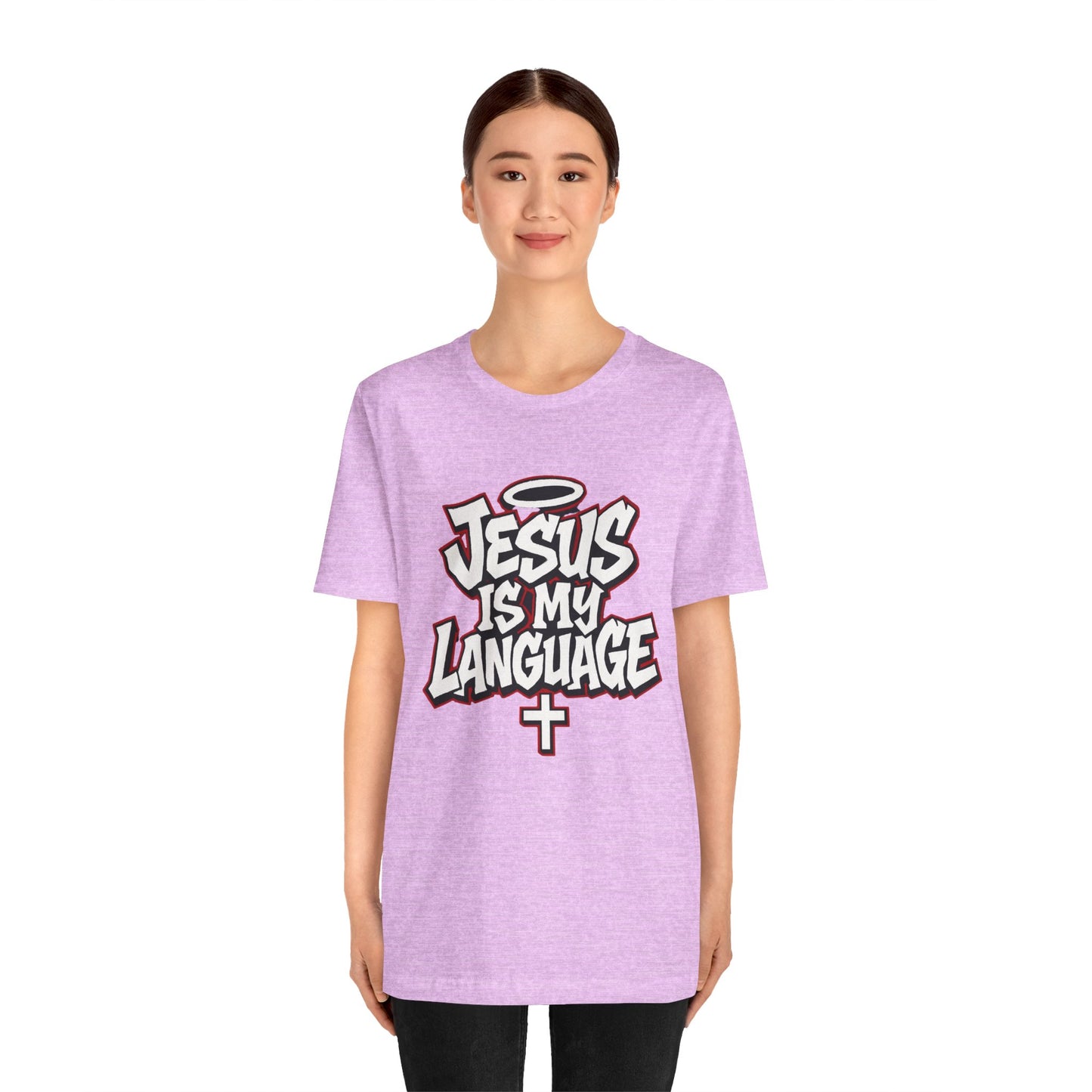 Jesus Is My Language T‑Shirt — Christian Faith Graphic Tee