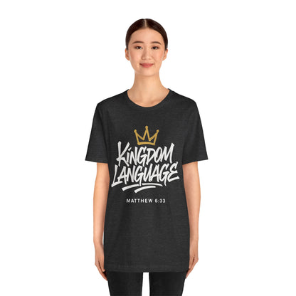 Kingdom Language Crown Tee — Christian Faith Graphic T-Shirt