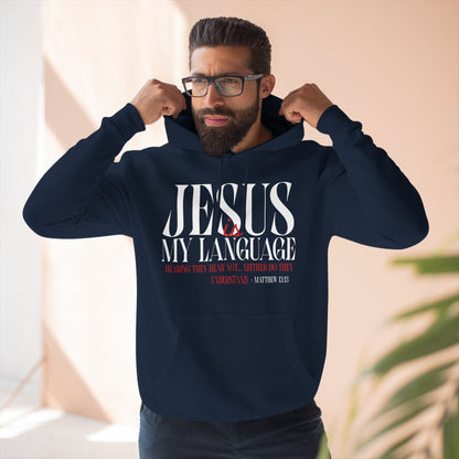 Jesus Is My Language Hoodie — Faith-Based Christian Hoodie