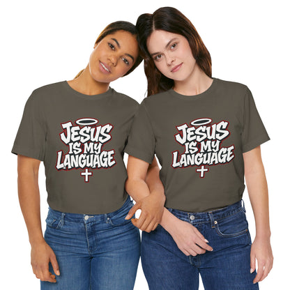 Jesus Is My Language T‑Shirt — Christian Faith Graphic Tee