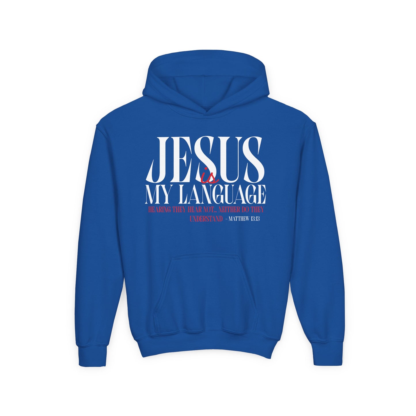 Youth Hoodie — "Jesus Is My Language"