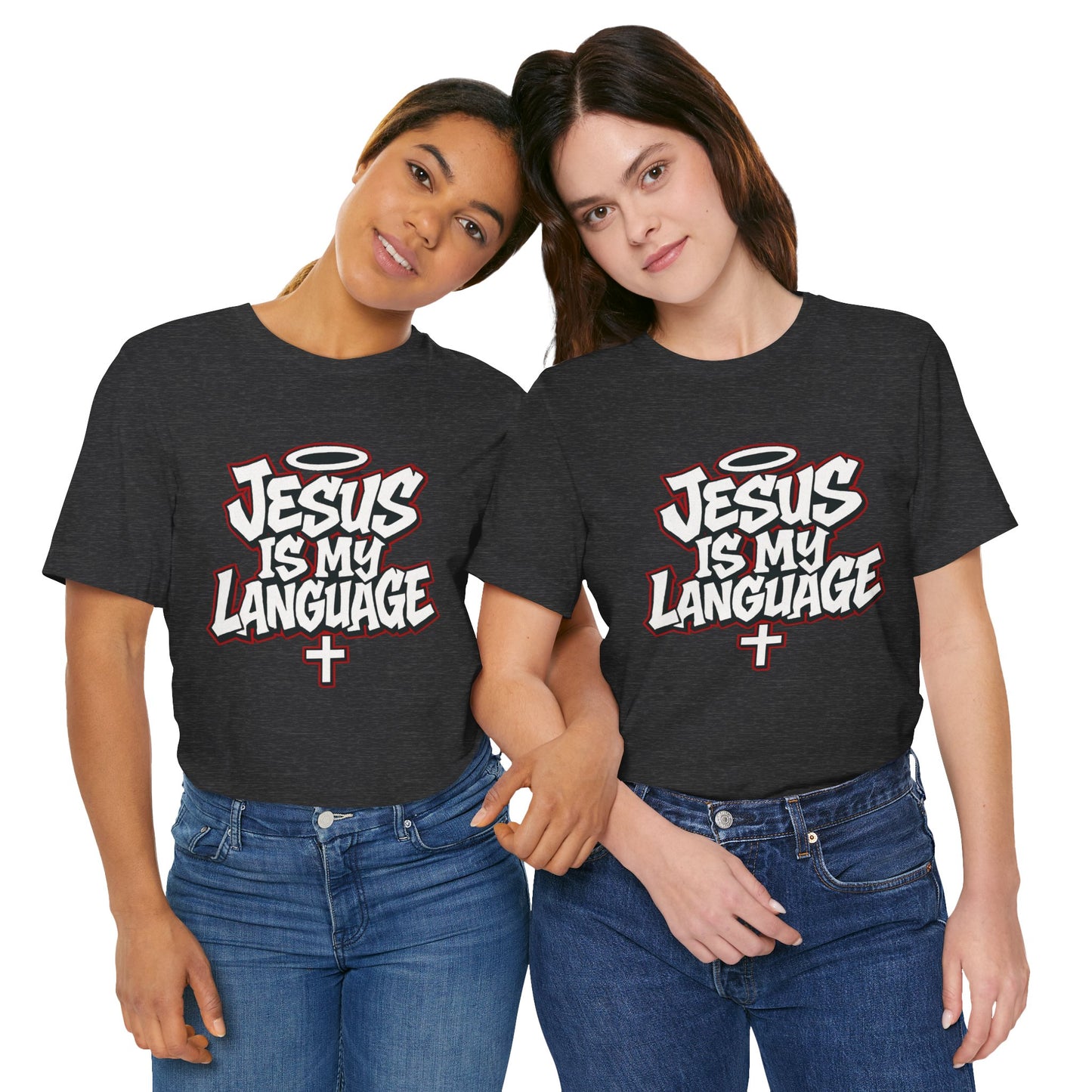 Jesus Is My Language T‑Shirt — Christian Faith Graphic Tee