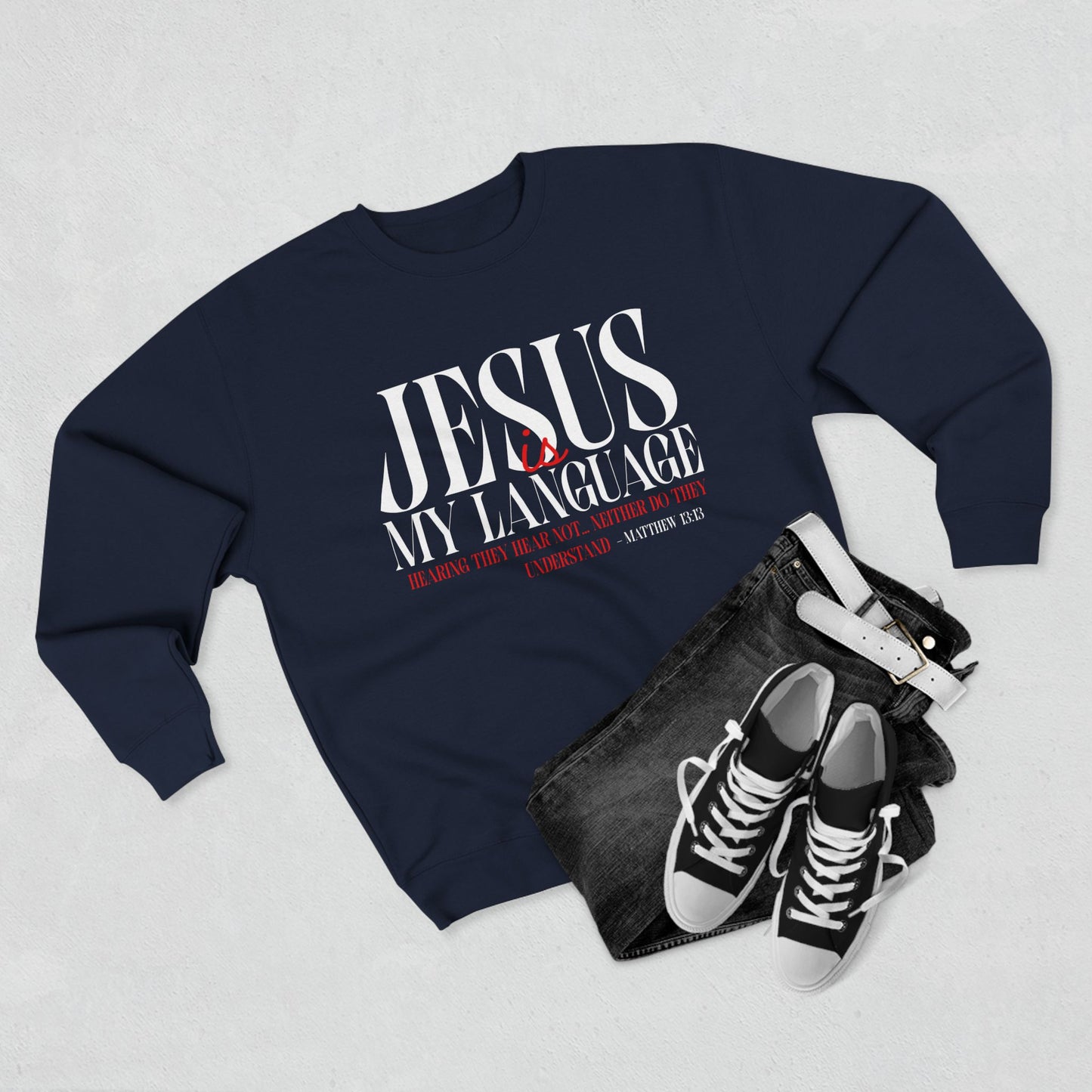 Jesus Is My Language Crewneck Sweatshirt
