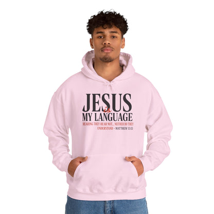 Jesus Is My Language--Unisex White Hoodie