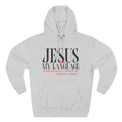 Jesus My Language Hoodie — 'English Spanish' Crossed Out Faith Pullover