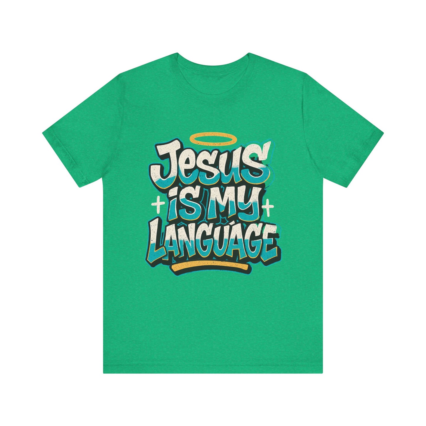 Jesus Is My Language Unisex T-Shirt — Christian Faith Graphic Tee