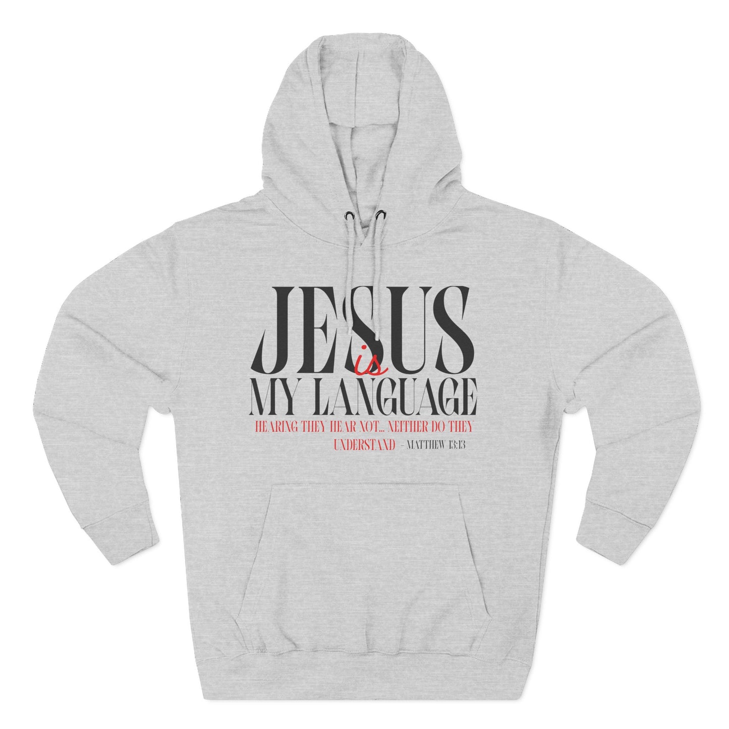 Jesus Is My Language Hoodie