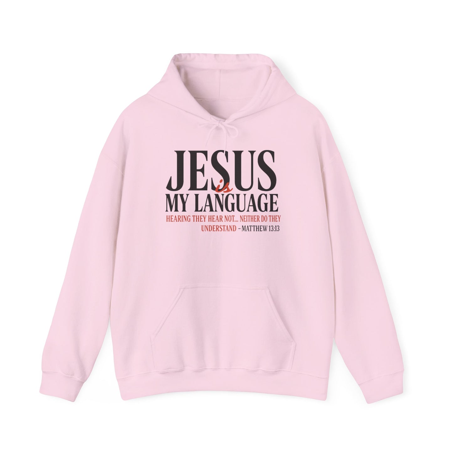 Jesus Is My Language--Unisex White Hoodie