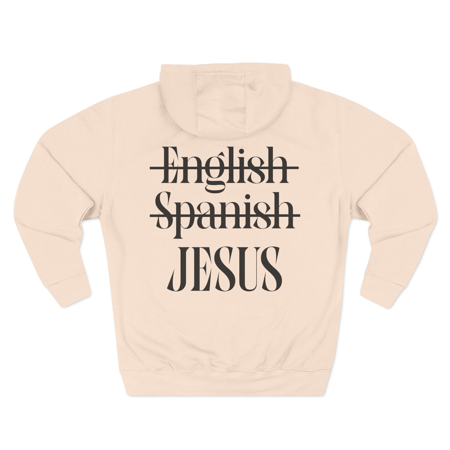 Jesus My Language Hoodie — 'English Spanish' Crossed Out Faith Pullover