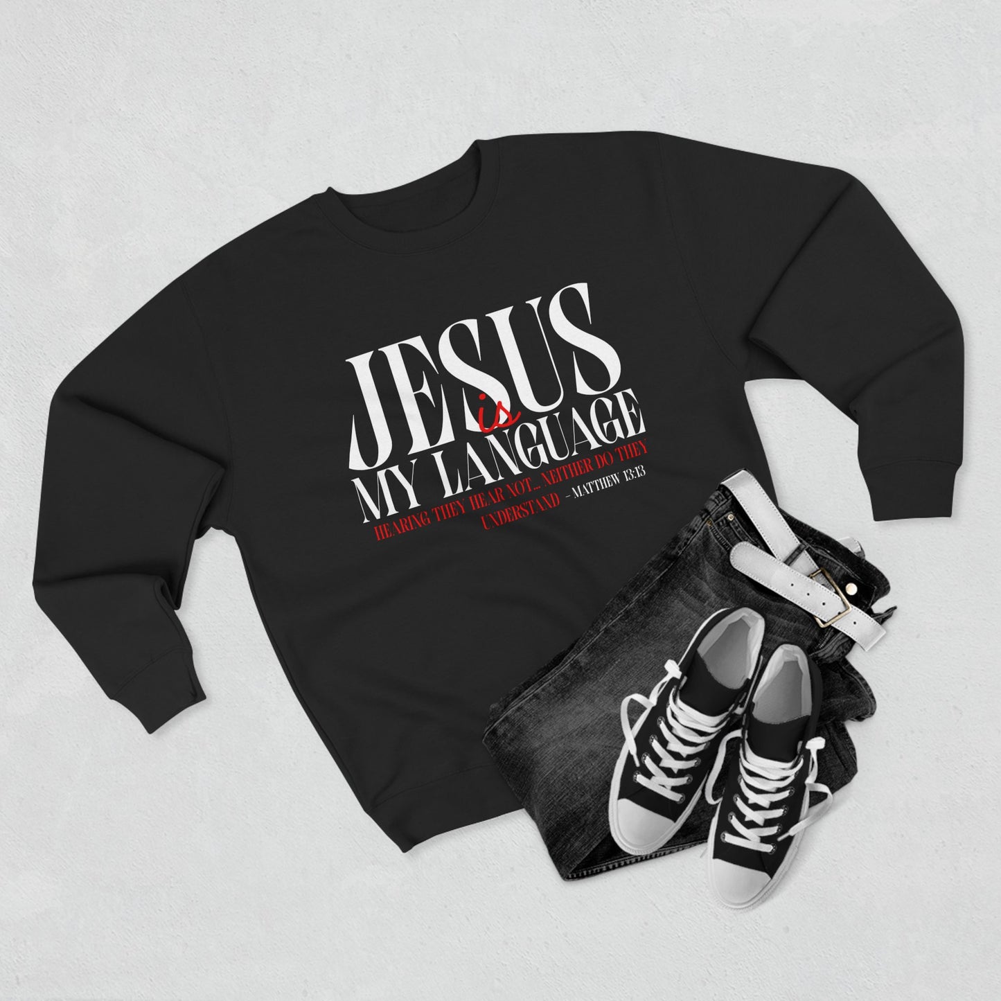 Jesus Is My Language Crewneck Sweatshirt