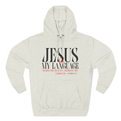 Jesus My Language Hoodie — 'English Spanish' Crossed Out Faith Pullover