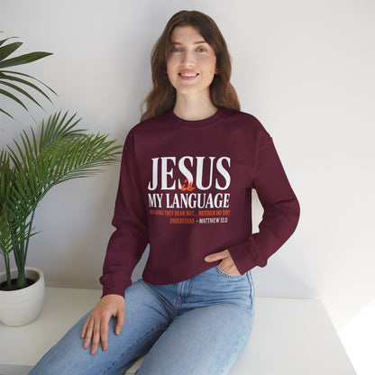 Christian Crewneck Sweatshirt — "Jesus My Language" Pullover (Matthew 13:43)