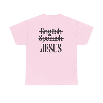 Jesus Is My Language T‑Shirt — "Jesus" Scripture Tee (Matthew 13)