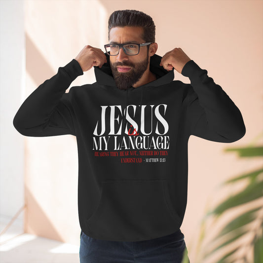 Jesus Is My Language Hoodie — Faith-Based Christian Hoodie