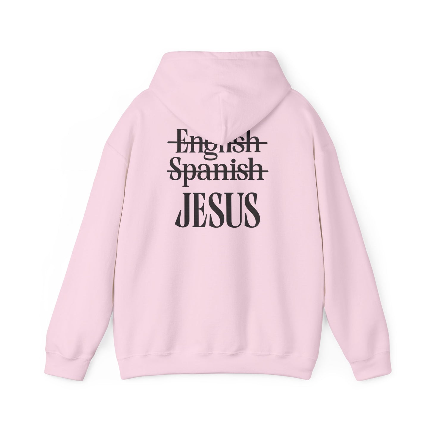 Jesus Is My Language--Unisex White Hoodie