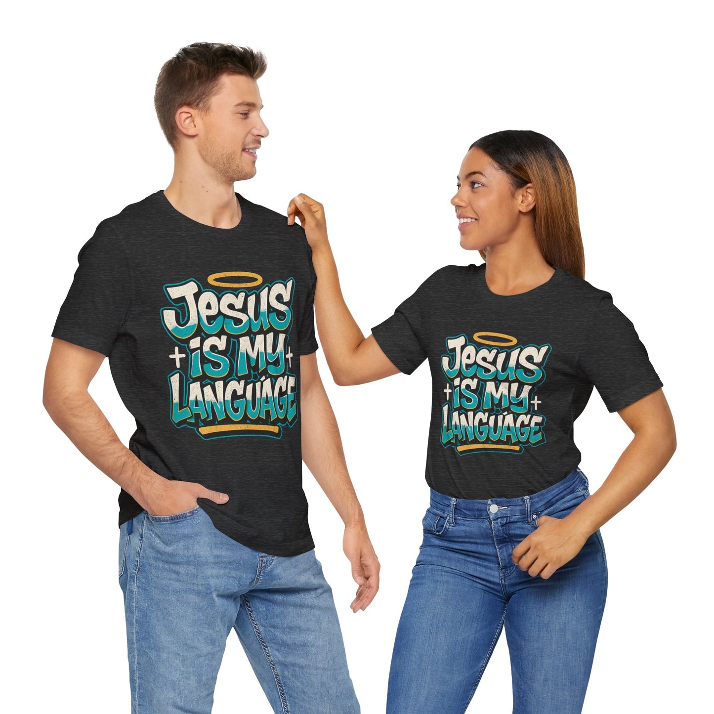 Jesus Is My Language Unisex T-Shirt — Christian Faith Graphic Tee