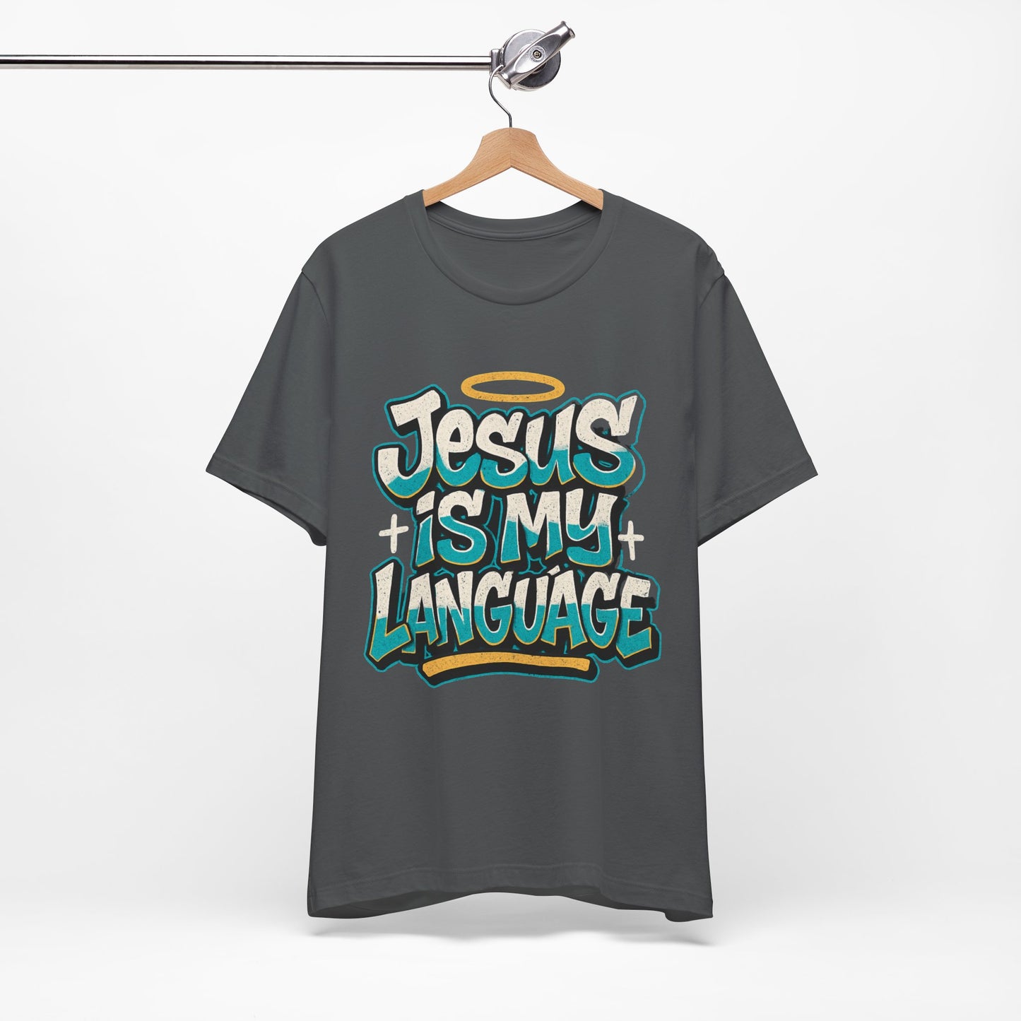 Jesus Is My Language Unisex T-Shirt — Christian Faith Graphic Tee