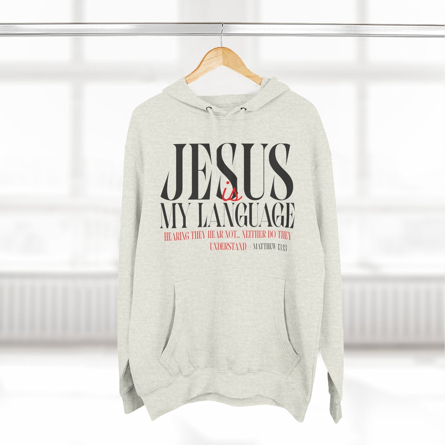 Jesus Is My Language Hoodie