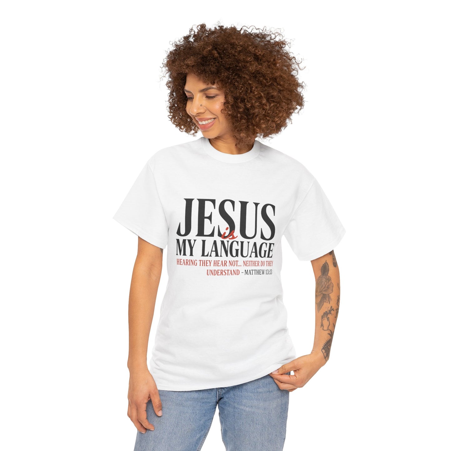 Jesus Is My Language T‑Shirt — "Jesus" Scripture Tee (Matthew 13)