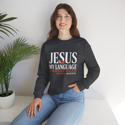Christian Crewneck Sweatshirt — "Jesus My Language" Pullover (Matthew 13:43)