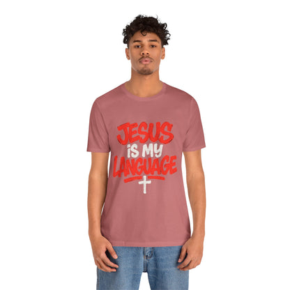 Jesus Is My Language Tee — Christian Faith Graphic T-Shirt