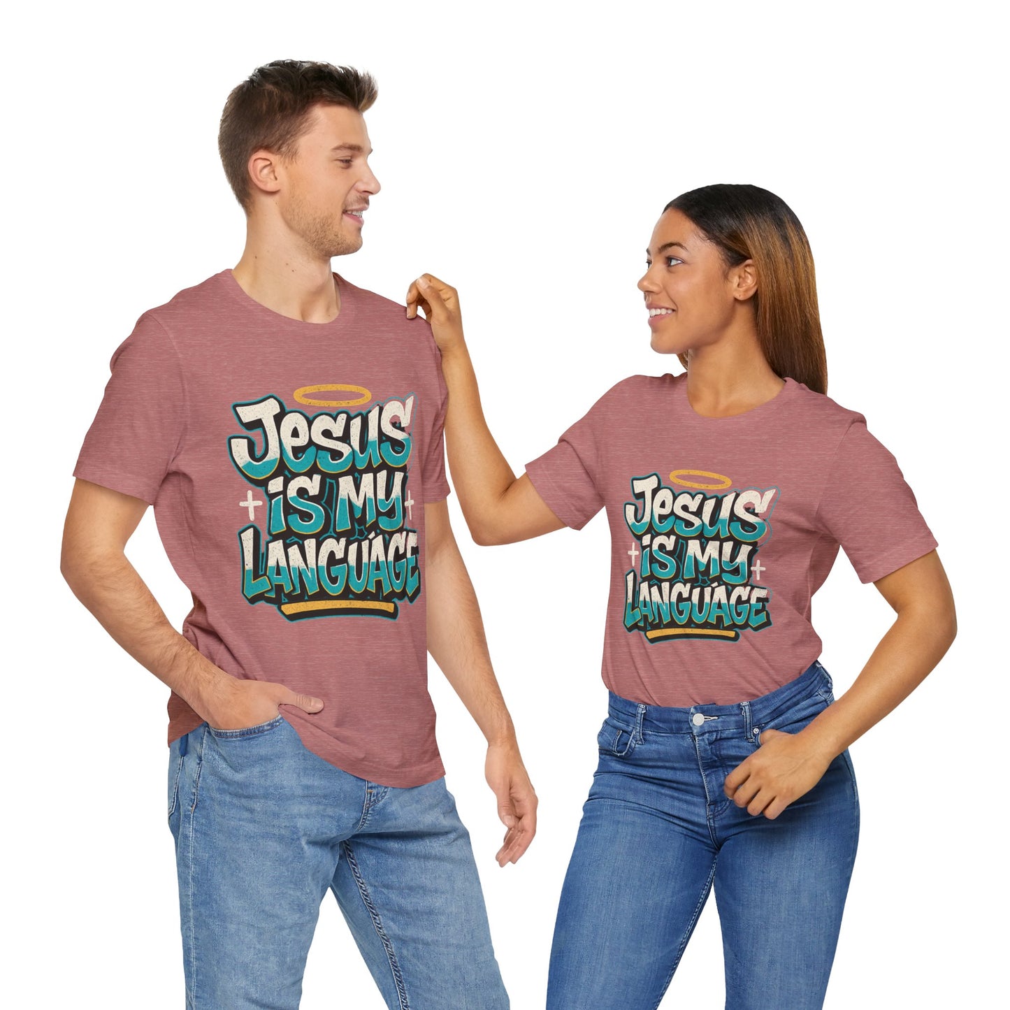 Jesus Is My Language Unisex T-Shirt — Christian Faith Graphic Tee