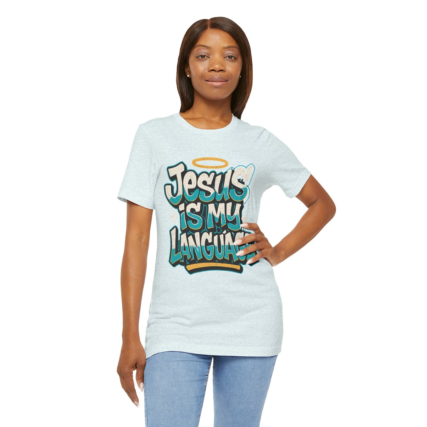 Jesus Is My Language Unisex T-Shirt — Christian Faith Graphic Tee